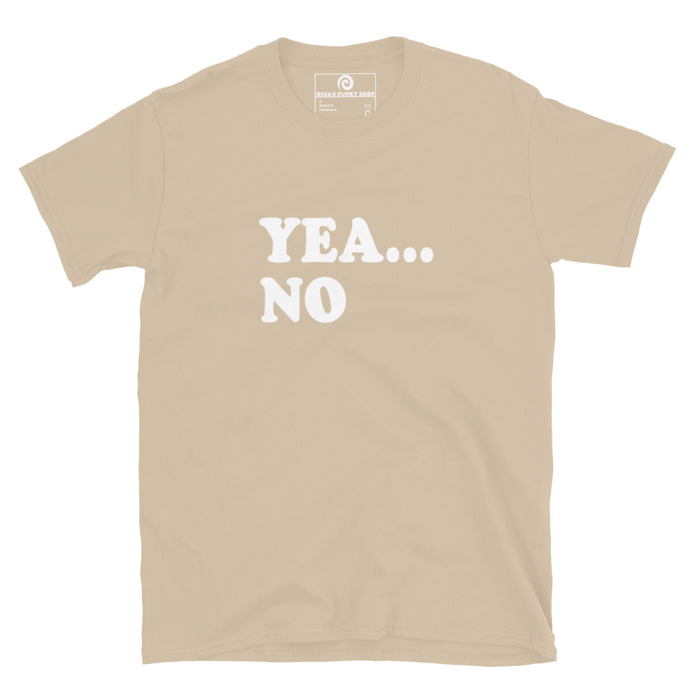 Yea... No T-Shirt
