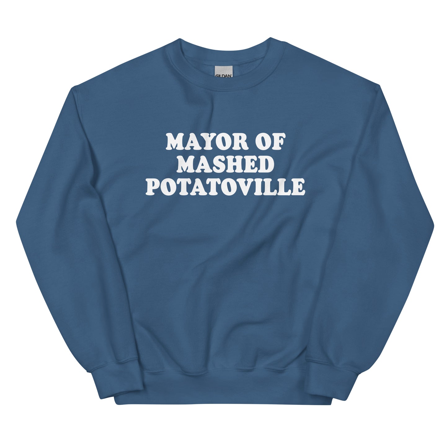 Mayor Of Mashed Potatoville Sweatshirt