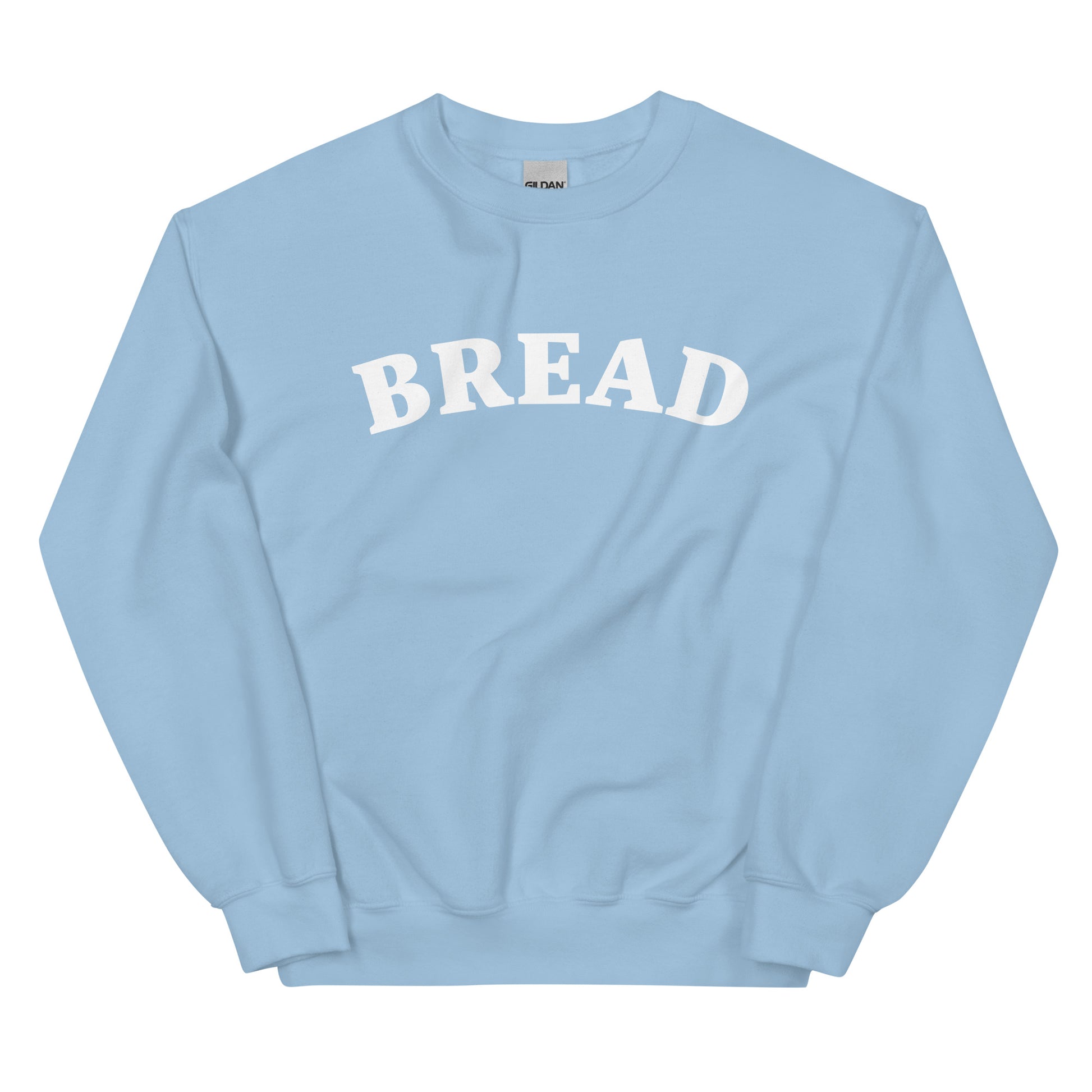 Light blue bread sweatshirt - Do you love bread? Make a statement in this bread sweatshirt. It's a funny food sweatshirt for bread enthusiasts. This classic crew neck sweatshirt is soft, comfortable & designed just for bread lovers. Eat your favorite bread in style in this stylish sweatshirt for foodies or give it as a unique gift for a bread lover.