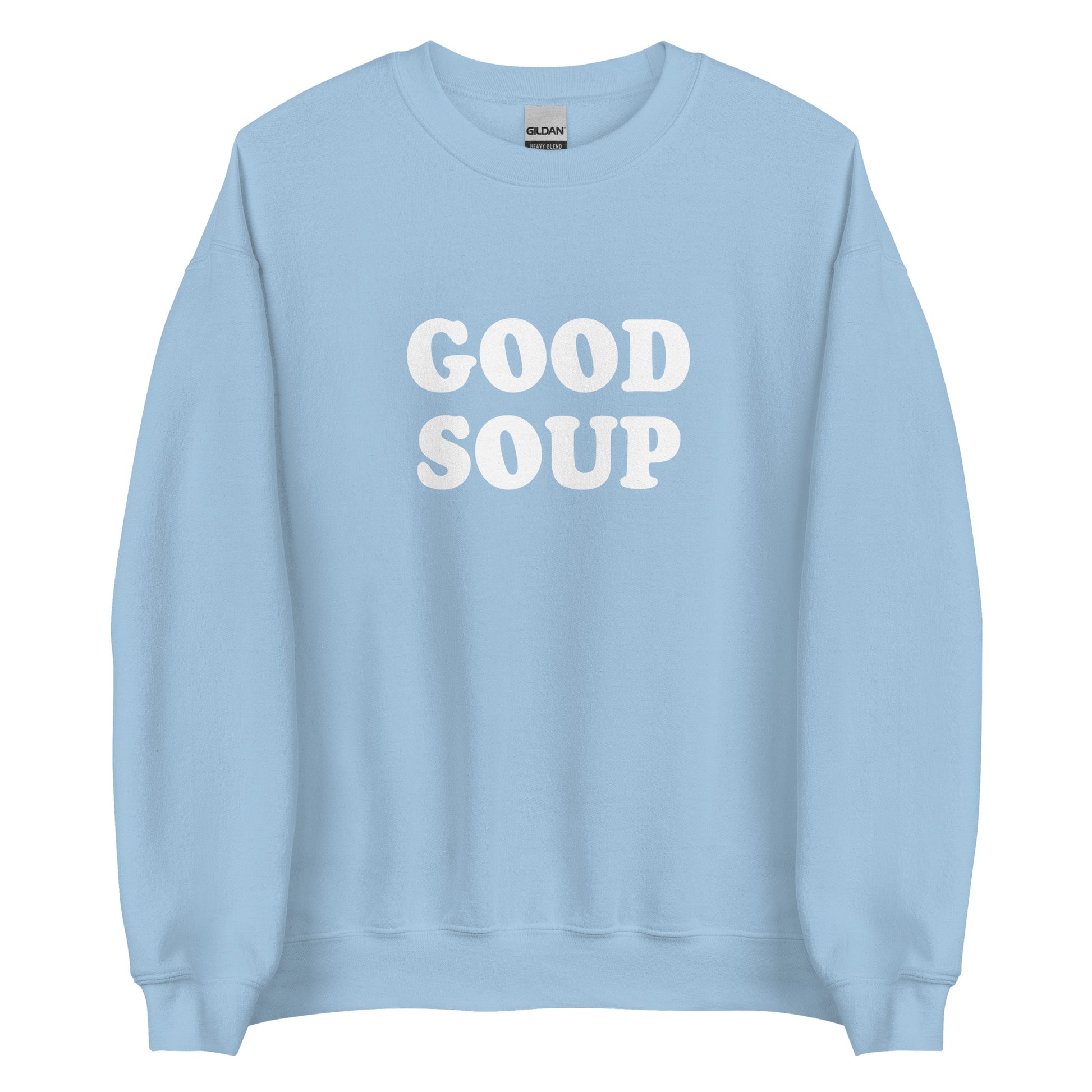 Light Blue Good Soup Sweatshirt from Nina's Funky Shop by ninanush - Do you love soup? Looking for a funny gift? Our Good Soup Crewneck Sweatshirt is soft, comfortable and just what you need. It's a unisex sweatshirt that comes in a variety of colors with "Good Soup", expertly printed on the front. A unique and funny sweatshirt for cozy nights in or stand out Soup Lover streetwear. This quirky sweatshirt is designed by Nina and made just for you.