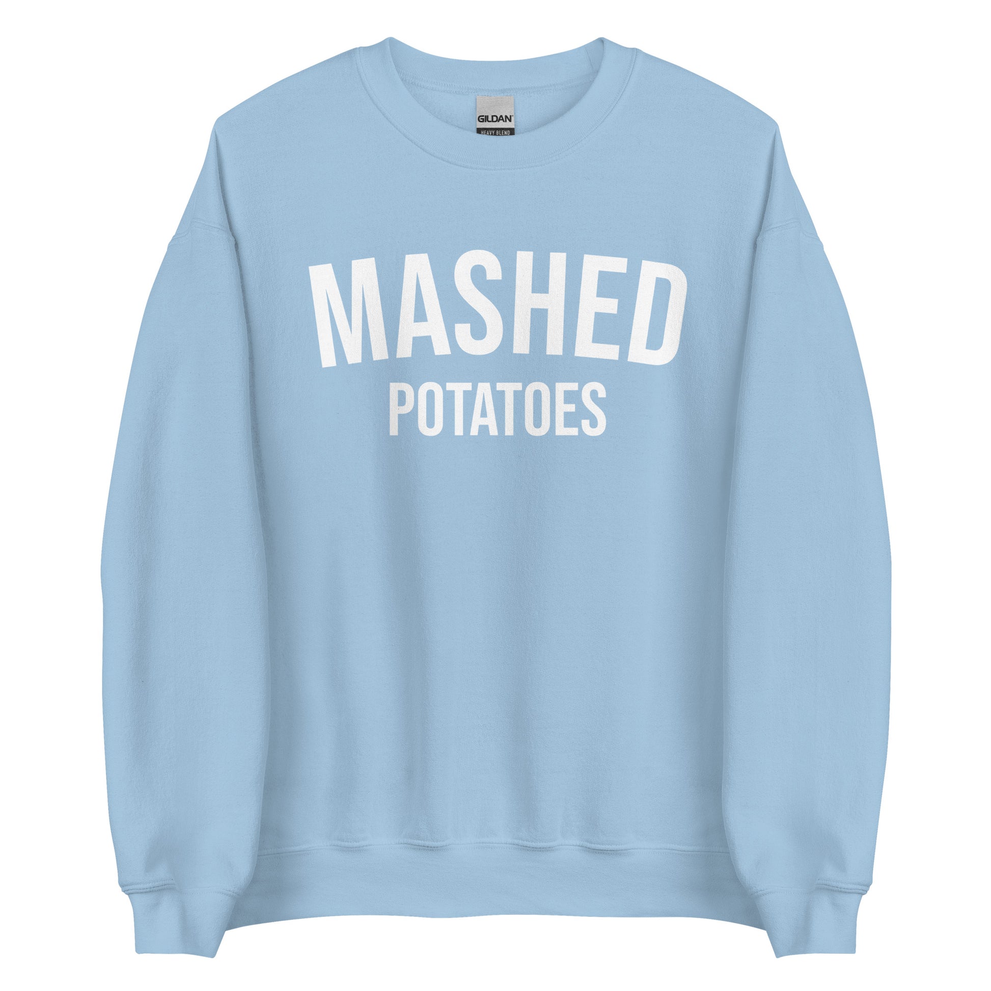 Light Blue Mashed Potatoes Crewneck Sweatshirt from Nina's Funky Shop by ninanush - Do you love mashed potatoes? Looking for a funny foodie gift for a friend? Our Mashed Potatoes Crewneck Sweatshirt is soft, comfortable and just what you need. It's a unisex, varsity style, potato lover sweatshirt with "Mashed Potatoes" on the front. Show off your love of mashed potatoes in this funny holiday food sweatshirt.