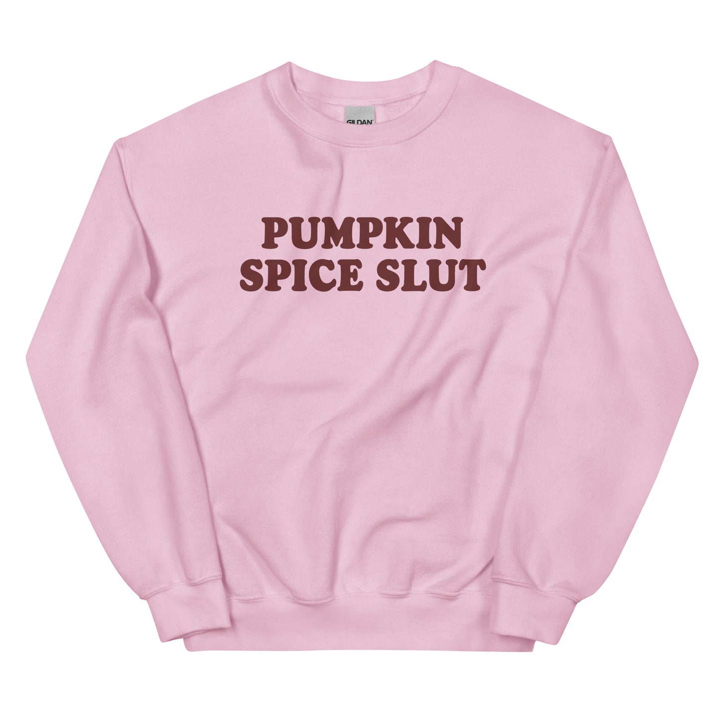 Pumpkin Spice Slut Sweatshirt
