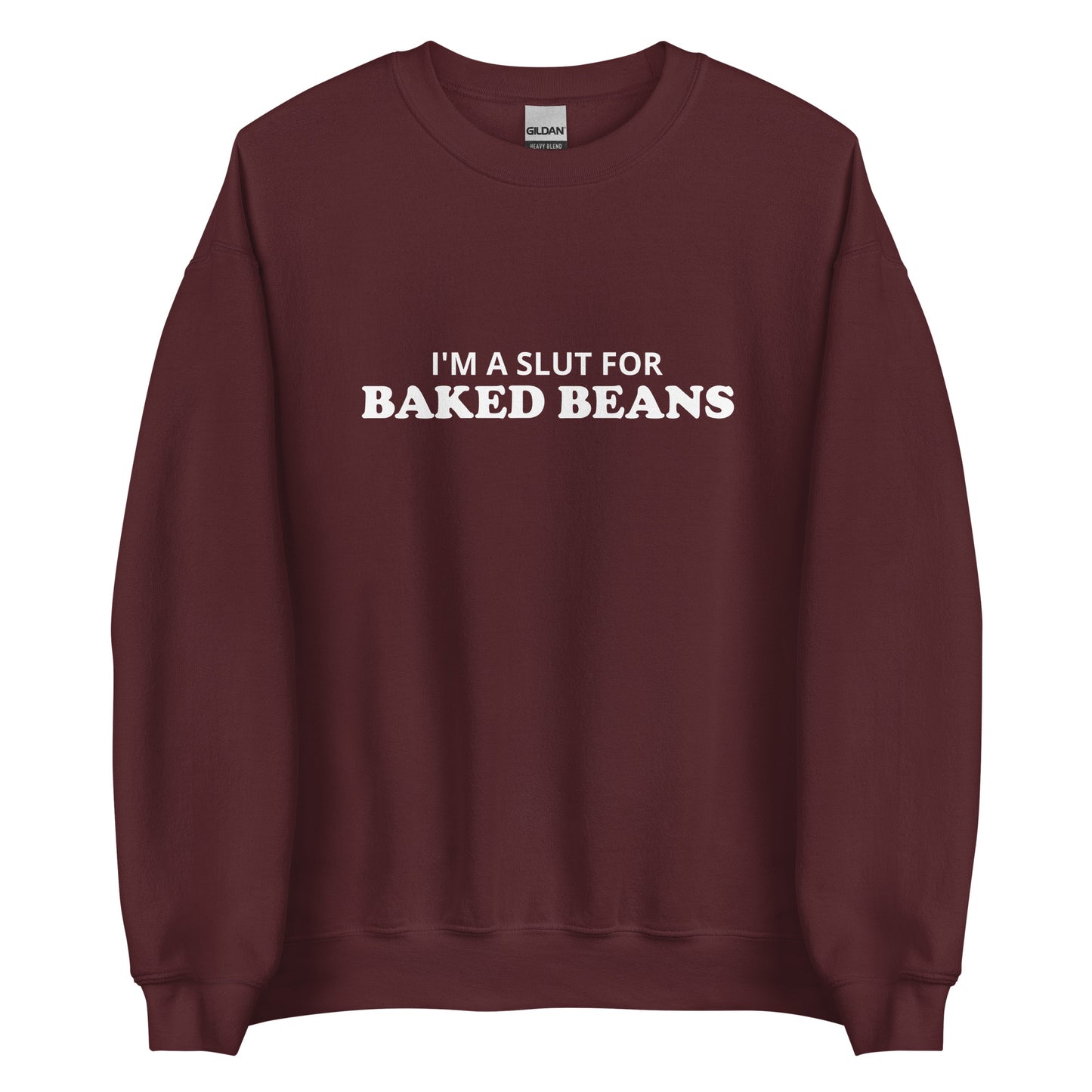 Maroon I'm A Slut For Baked Beans Sweatshirt from Nina's Funky Shop by Ninanush - Do you love baked beans? Looking for a funny foodie gift? Our Slut For Baked Beans Crew Neck Sweatshirt is soft, comfortable and just what you need. It's a unisex foodie sweatshirt that comes in a variety of colors with "I'm A Slut For Baked Beans", expertly printed on the front. This baked beans enthusiast sweatshirt was designed by Nina and made just for you.