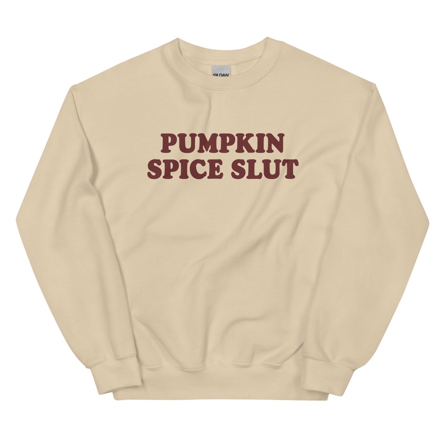 Pumpkin Spice Slut Sweatshirt