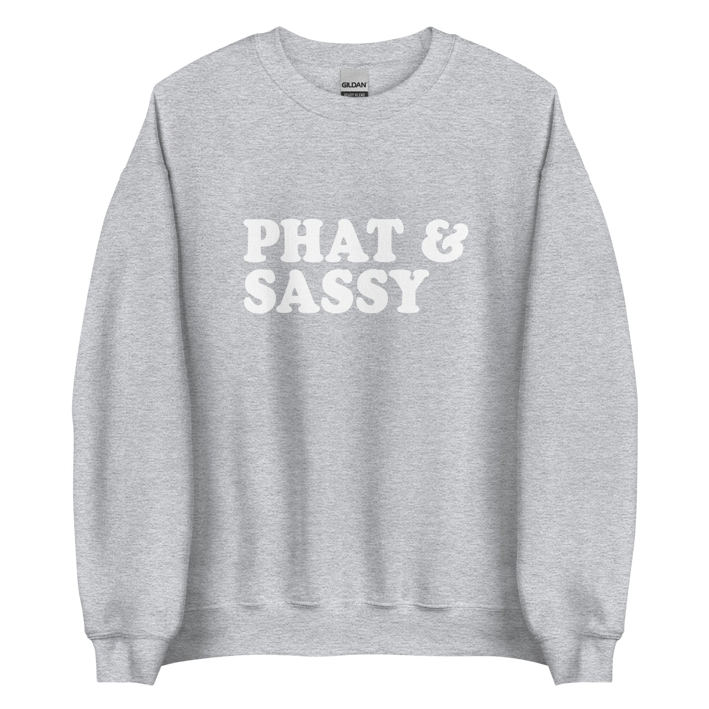 Light Gray Phat & Sassy Sweatshirt from Nina's Funky Shop by ninanush - Feeling phat? Looking for a funny gift for your sassy friend? Our Phat and Sassy Crew Neck Sweatshirt is soft, comfortable and just what you need. It's a unisex sweatshirt that comes in a variety of colors with "Phat & Sassy", expertly printed on the front. A unique and funny sweatshirt for cozy nights in or stand out streetwear.