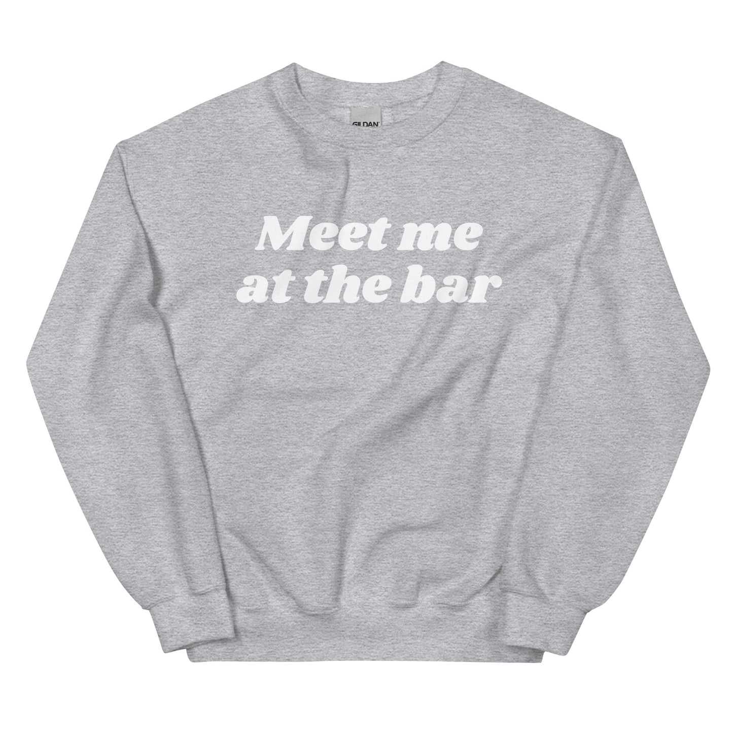 Meet Me At The Bar Sweatshirt