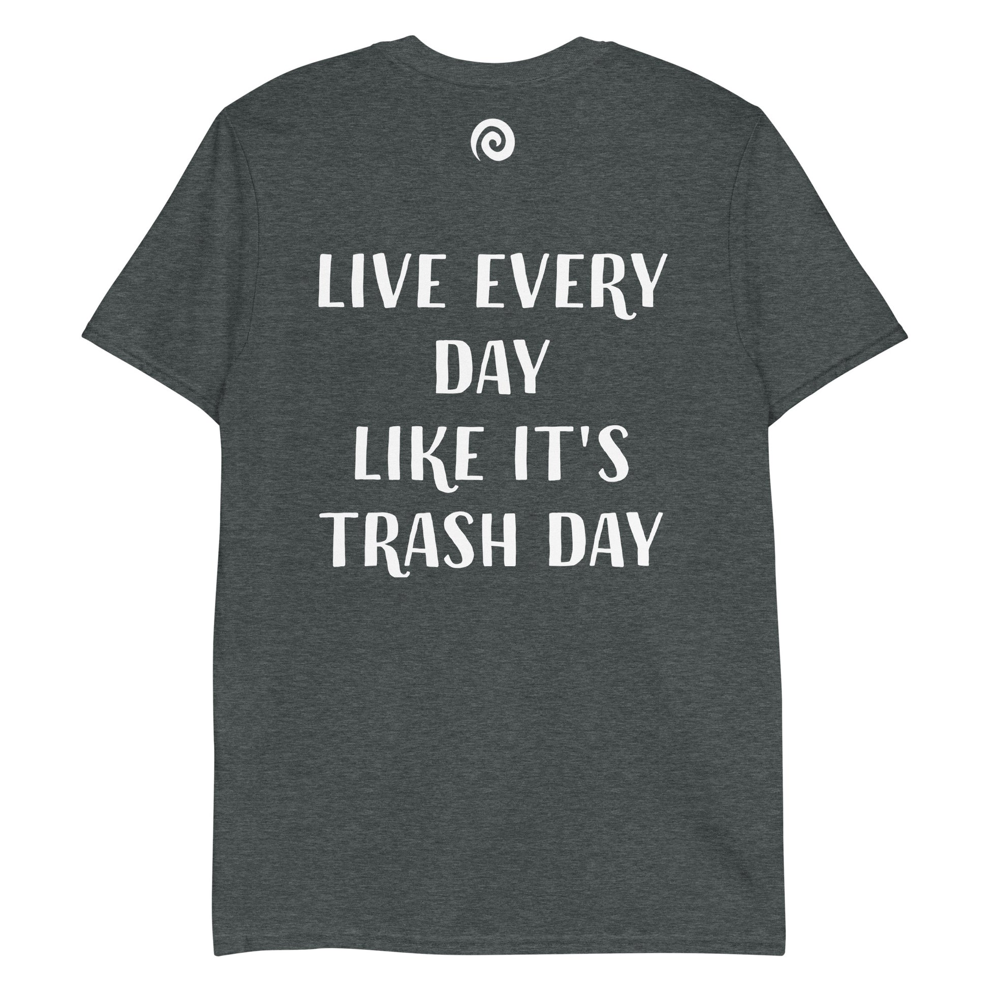 Gray raccoon t-shirt - This trash day raccoon t-shirt with a funny raccoon quote is soft, comfortable and made just for you. Its a unique raccoon graphic tee with an inspirational message about living everyday to it's fullest. This raccoon saying t-shirt is funny and just a little weird. The best gift for raccoon lover's everyday streetwear.