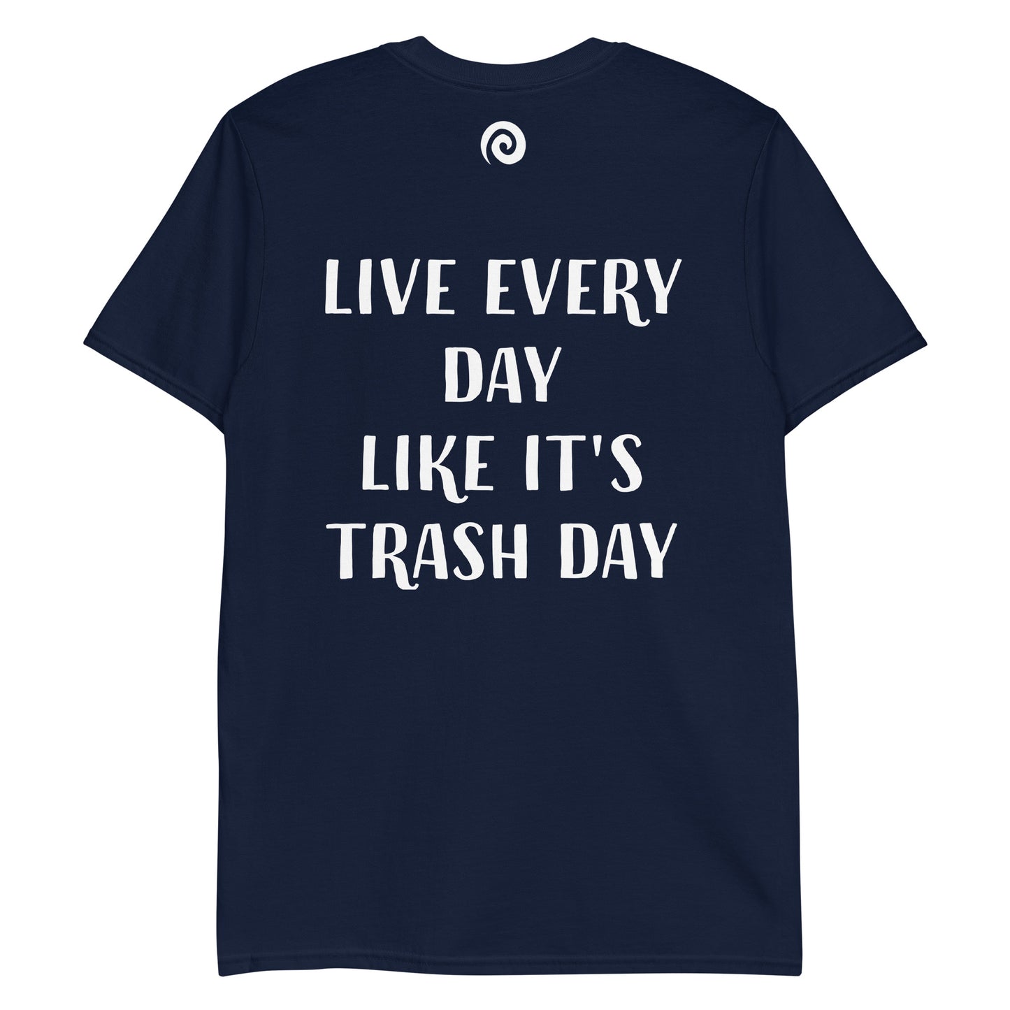 Navy blue funny quote raccoon t-shirt - This trash day raccoon t-shirt with a funny raccoon quote is soft, comfortable and made just for you. Its a unique raccoon graphic tee with an inspirational message about living everyday to it's fullest. This raccoon saying t-shirt is funny and just a little weird. The best gift for raccoon lover's everyday streetwear.
